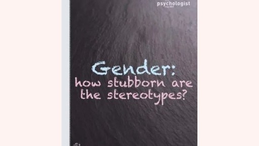 Clawr rhifyn Mai 2023 o’r cyhoeddiad The Psychologist; y teitl yw 'Gender: how stubborn are the stereotypes?'