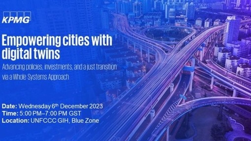 Hysbyseb digwyddiad yn darllen: KPMG – empowering cities with digital twins – advancing policies, investments, and a just transition via a whole systems approach.
