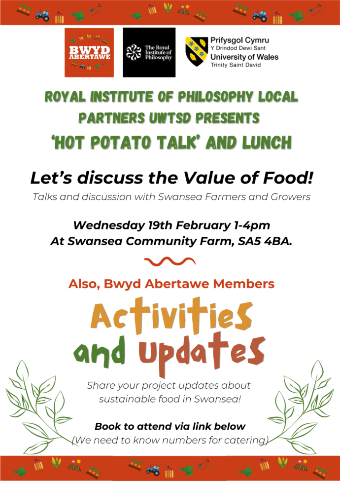 Poster of details of event the Hot Potato Talk and Lunch: an afternoon of discussion on the value of food with local farmers and growers event at UWTSD in partnership with the Royal Institute of Philosophy 